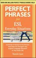 Natalie Gast Perfect Phrases for ESL Everyday Situations (Taschenbuch)