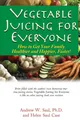 Vegetable Juicing for Everyone Andrew W. Saul (u. a.) Taschenbuch Englisch 2012