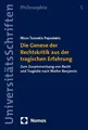 Die Genese der Rechtskritik aus der tragischen Erfahrung Nicos Tzanakis Papadaki