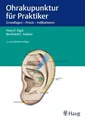 Ohrakupunktur für Praktiker | H. P. Ogal (u. a.) | Buch | Deutsch | 2011