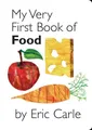 Eric Carle My Very First Book of Food (Kartonbuch) (US IMPORT)