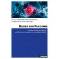 Bilder der Pandemie von Dorothée de Nève/ Theresa Fehlner/ Daniel Martin Feige/ Niklas Ferch/ Claus Leggewie / Campus Verlag / Taschenbuch