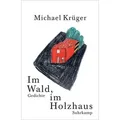 Im Wald im Holzhaus von Michael Krüger / Suhrkamp Verlag / Buch