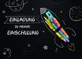10x Einschulung Einladungskarten Einladung Kinder Mädchen und Jungen 10x15 cm Party Kinder Schulbeginn Schulstart Erstklässler Schulkind Erste Klasse Schulanfang Rakete