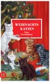 Weihnachtskatzen: Neue Geschichten | Das perfekte Geschenk zu Weihnachten