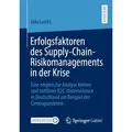 Erfolgsfaktoren des Supply-Chain-Risikomanagements in der Krise von Udo Leicht / Springer Fachmedien Wiesbaden / Taschenbuch