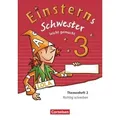 Einsterns Schwester 3. Schuljahr - Leicht gemacht. Themenheft 2. Verbrauchsmaterial