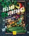 Selbstversorgt - Das Startprogramm für Einsteiger (... | Buch | Zustand sehr gut