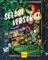 Selbstversorgt - Das Startprogramm für Einsteiger | Silke Kluth | deutsch