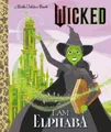 Mary Man-Kong I Am Elphaba (Universal Pictures Wicked) (Gebundene Ausgabe)
