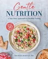 Gentle Nutrition: A Non-Diet Approa..., Hartley, Rachae