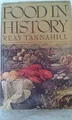 FOOD IN HISTORY. von Tannahill, Reay. | Buch | Zustand gut