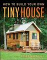 Roger Marshall How to Build Your Own Tiny House (Taschenbuch) (US IMPORT)