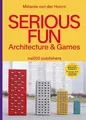 Melanie Van Der H Serious Fun: Architecture & G (Gebundene Ausgabe) (US IMPORT)