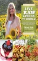 Live Raw Around the World: International Raw Food Recipe... | Buch | Zustand gut