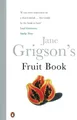 Jane Grigson's Fruit Book (Penguin Cookery Library) by Grigson, Jane 0140469982