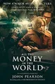 All the Money in the World von Pearson, John | Buch | Zustand sehr gut