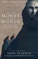 All the Money in the World John Pearson
