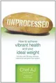 Unprocessed: How to achieve vibrant health and your idea... | Buch | Zustand gut