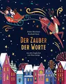 Der Zauber der Worte: Weihnachtswunder in der Buchhandlung! Ein zauberhaft liebevoll illustriertes neues Bilderbuch für Kinder ab 4 Jahren