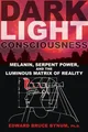 Edward Bruce Bynum Dark Light Consciousness (Taschenbuch)