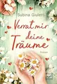 Verrat mir deine Träume von Giuletti, Subina | Buch | Zustand gut