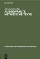 Ausgewählte Hethitische Texte (Kleine Texte für Vorlesungen und Übungen, 153, Band 153)