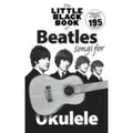 The Little Black Book Of Beatles Songs For Ukulele Songbook für Ukulele