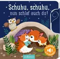 Schuhu nun schlaf auch du! Mit 1 Schieber und 11 Sounds  Ab 18 Monaten + BONUS