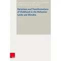 Variations and Transformations of Childhood in the Bohemian Lands and Slovakia / Vandenhoeck + Ruprecht / Buch