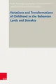 Variations and Transformations of Childhood in the Bohemian Lands and Slova ...