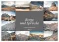 Berge und Sprüche zur Motivation und Inspiration (Wandkalender 2025 DIN A3 quer)