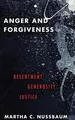 Martha C. Nussbaum - Anger and Forgiveness   Resentment Generosity a - G245z