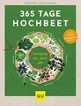 365 Tage Hochbeet: Ernteglück das ganze Jahr (GU Ga... | Buch | Zustand sehr gut