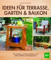 Ideen für Terrasse, Garten & Balkon | Michael R. Anderson | deutsch