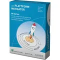 Der Plattform-Navigator von Oliver Gassmann/ Felix Wortmann/ Sven Jung/ Wolfgang Bronner / Hanser Fachbuchverlag / Blätter und Karten