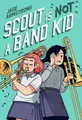 Jade Armstrong Scout Is Not a Band Kid (Taschenbuch)