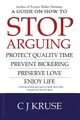 Cj Kruse A guide on how to STOP ARGUING (Taschenbuch)