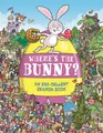 Where's the Bunny?: An Egg-cellent Se..., Whelon, Chuck