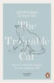 The Trainable Cat: How to Make Life Happier for You a by Ellis, Sarah 0141979321