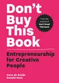 Don't Buy this Book: Entrepreneurship for Creative People