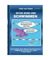 Witze rund ums Schwimmen: Humor & Spaß: Neue Witze aus dem Schwimmsport, lustig
