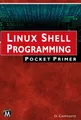 Linux Shell Programming Pocket Primer (Pocket Primer) by Oswald Campesato
