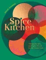 Spice Kitchen: Vibrant Recipes And ..., Sanjay Aggarwal