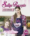 Sallys Rezepte für Kinder (ÄCHT LÄCKER) von Özcan, Sally | Buch | Zustand gut