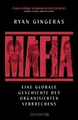 Belletristik Mafia Eine globale Geschichte des organisierten Verbrechens, Ursprüng Ryan Gingeras