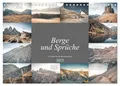 Berge und Sprüche zur Motivation und Inspiration (Wandkalender 2025 DIN A4 quer)