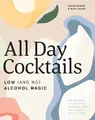 Nick Tesar Shaun Byrne All Day Cocktails (Gebundene Ausgabe)