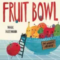 Mark Hoffmann Fruit Bowl (Gebundene Ausgabe) (US IMPORT)
