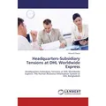 Lap Lambert Academic Headquarters-Subsidiary Tensions at DHL Worldwide Express (Masud Chand, 2011) (55405012)